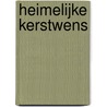 Heimelijke kerstwens by Anna Adams