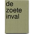 De zoete inval