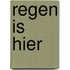 Regen is hier
