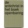 De Antichrist in het Boek Openbaring door A. ten Napel