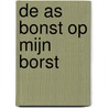 De as bonst op mijn borst door Tomas Boutens