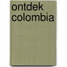 Ontdek Colombia by Unknown