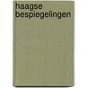 Haagse Bespiegelingen by Bert van den Braak