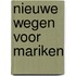 Nieuwe wegen voor Mariken
