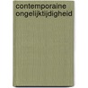 Contemporaine ongelijktijdigheid door Willem Zwalve