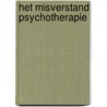 Het misverstand psychotherapie by Flip Jan van Oenen