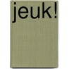 Jeuk! by André Weel