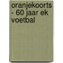 Oranjekoorts - 60 jaar EK voetbal