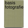 Basis Fotografie by Rene van Dam
