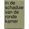In de Schaduw van de Ronde Kamer door Dawn Avalon