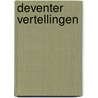 Deventer Vertellingen by Henk Baalen Van