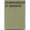 Drakeneiland in opstand by Lydia Rood