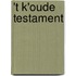't K'oude testament