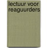 Lectuur voor Reaguurders door René van Leeuwen