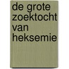 De grote zoektocht van Heksemie by Myriam Roelandt