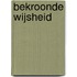 Bekroonde wijsheid