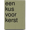 Een kus voor kerst door Susan Mallery