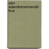 Eén adembenemende kus by Carol Marinelli