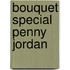 Bouquet Special Penny Jordan