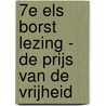 7e Els Borst lezing - De prijs van de vrijheid by Centrum voor ethiek en gezondheid