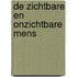 De zichtbare en onzichtbare mens