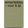 Winterliefdes – Vuur & ijs by Natalie Rivers