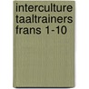 Interculture taaltrainers Frans 1-10 by Interculture