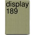 Display 189