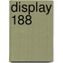 Display 188