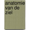 Anatomie van de ziel by Caroline Myss