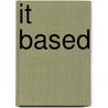 IT Based by Gideon Folkers