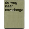 De weg naar Covadonga door Edwin Winkels