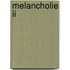 Melancholie II
