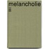 Melancholie II