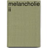 Melancholie II by Jon Fosse