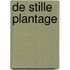 De stille plantage