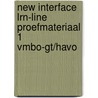 New Interface LRN-line Proefmateriaal 1 vmbo-gt/havo door Onbekend