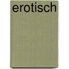 Erotisch by Tony J. Tromp