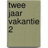 Twee jaar vakantie 2 by Unknown