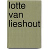 Lotte van Lieshout door Alex de Vries