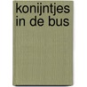 Konijntjes in de bus by Philip Ardagh