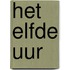 Het elfde uur