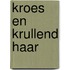 Kroes en krullend haar