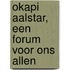 Okapi Aalstar, een Forum voor ons allen
