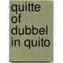 Quitte of dubbel in Quito
