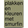 Plakken en kleuren met Smurfin door Onbekend