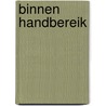 Binnen Handbereik by Peter Kouwenberg