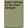 Supermarkske en de zeven dwergen by Hec Leemans