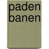 PADEN BANEN by Netty van de Kamp
