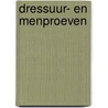 Dressuur- en menproeven door Mariëtte Sanders-van Gansewinkel